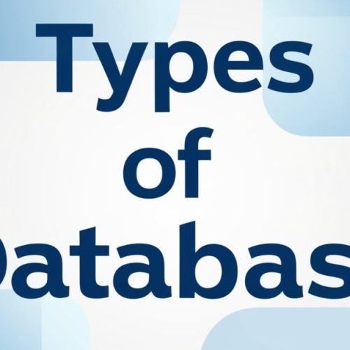 Complete Guide to Database Types: SQL, NoSQL, and more